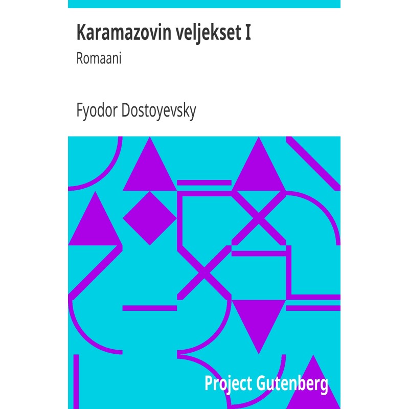 The Brothers Karamazov I :...