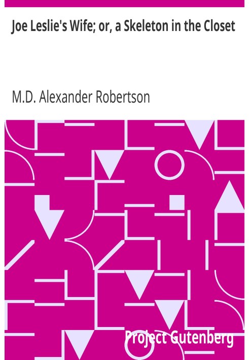 Дружина Джо Леслі; або Скелет у шафі