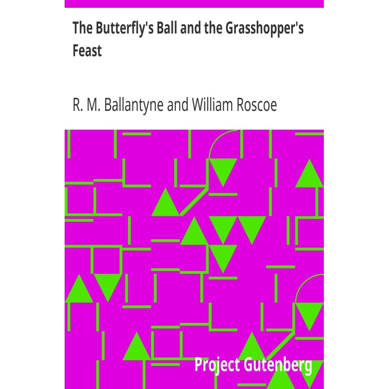 The Butterfly's Ball and...