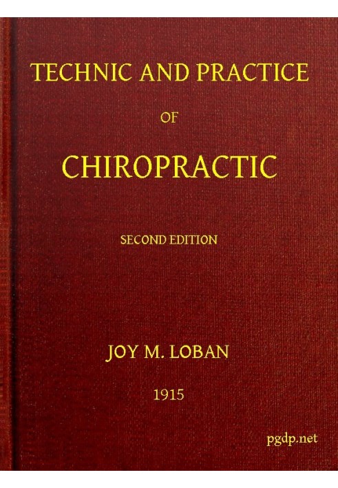 Technic and Practice of Chiropractic