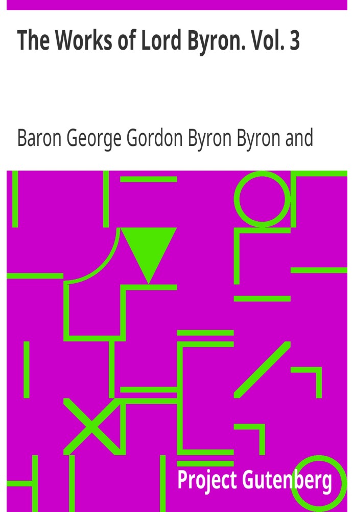 The Works of Lord Byron. Vol. 3