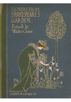 Flowers from Shakespeare's Garden: A Posy from the Plays