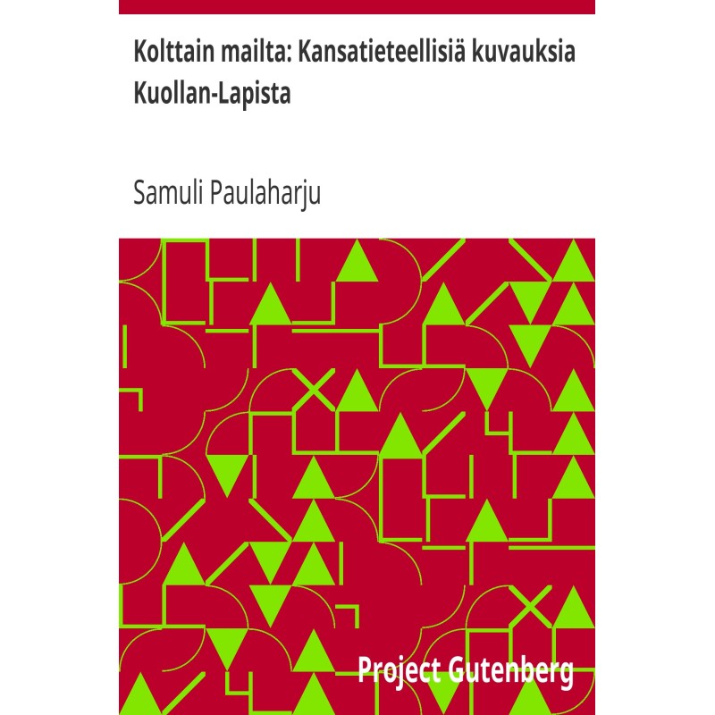 From the lands of Kolttai:...