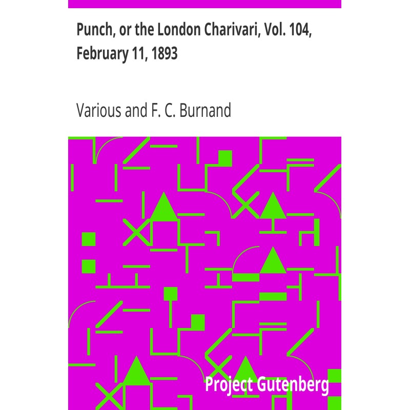 Punch, or the London...