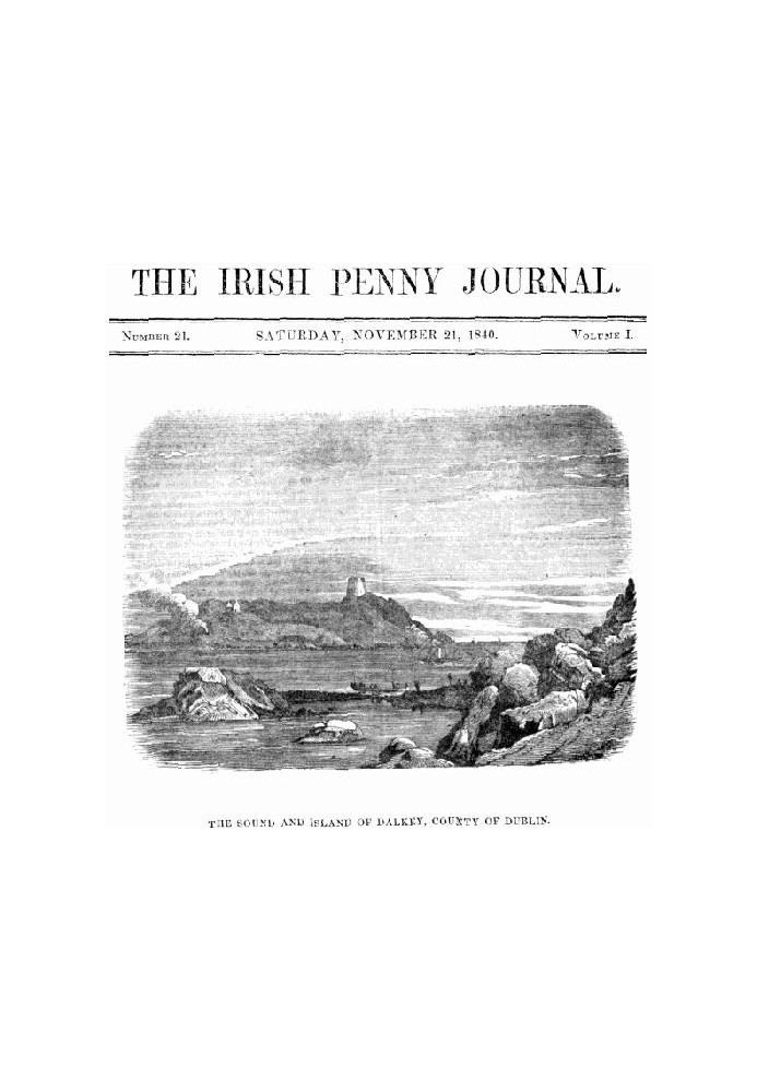 The Irish Penny Journal, Vol. 1 No. 21, November 21, 1840