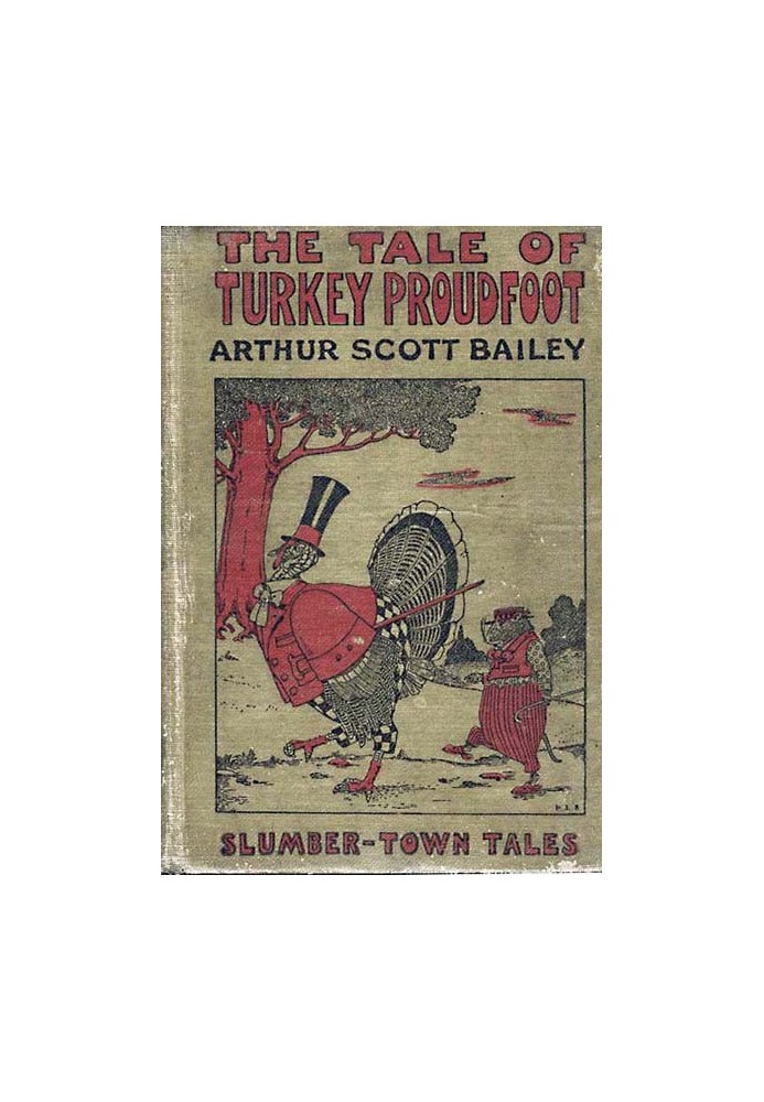 The Tale of Turkey Proudfoot Slumber-Town Tales