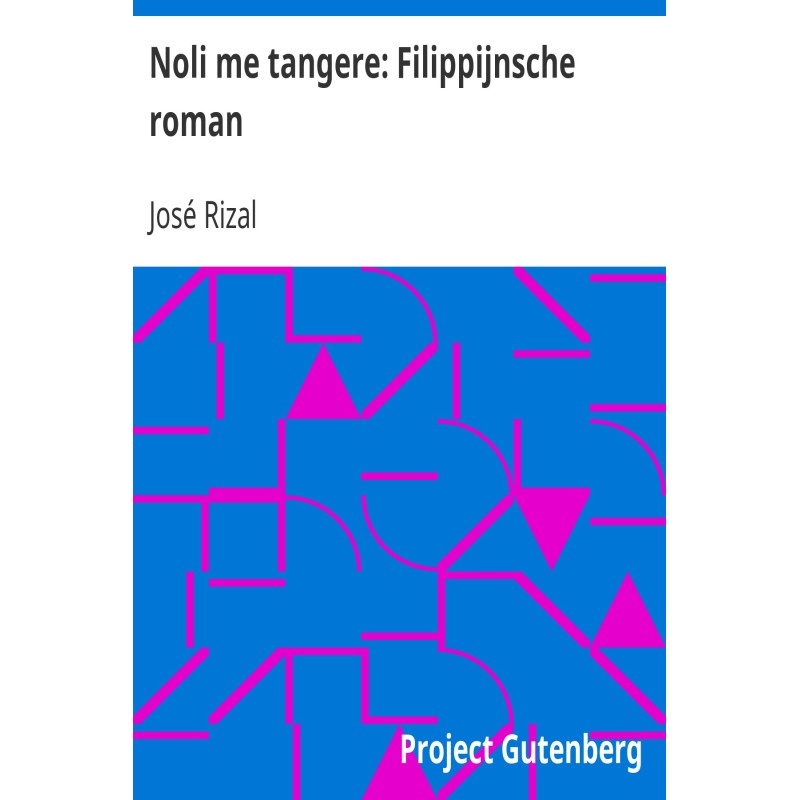 Noli me tangere: a Filipino...