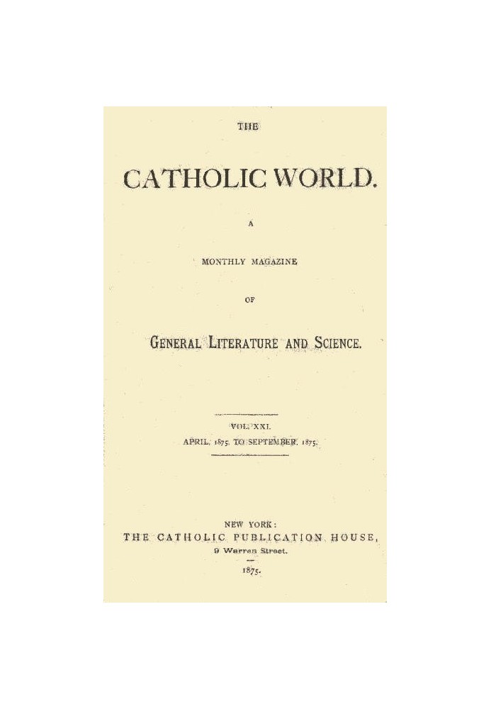 Католический мир, Vol. 21 апреля 1875 г. - сентябрь 1875 г. Ежемесячный журнал общей литературы и науки.