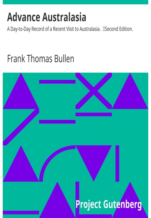 Прогресс Австралазии: ежедневный отчет о недавнем посещении Австралазии. Второе издание.
