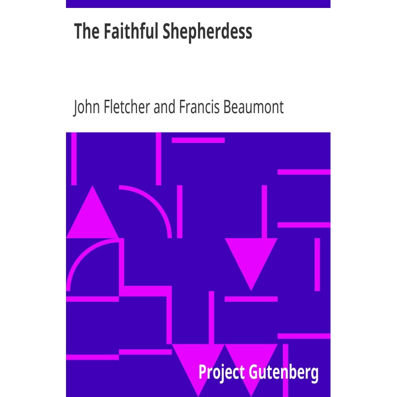 The Faithful Shepherdess...
