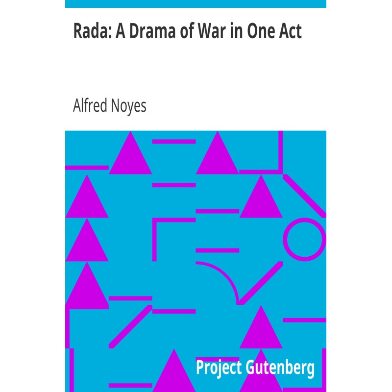Rada: A Drama of War in One...