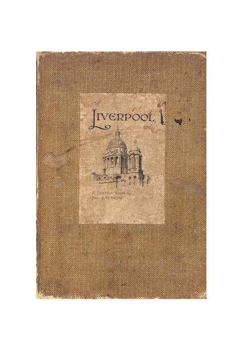 Liverpool: A Sketch Book