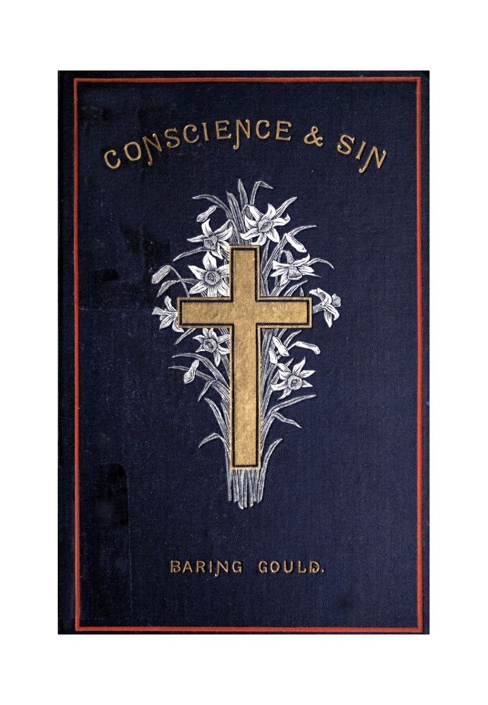 Conscience and Sin: Daily Meditations for Lent, Including Week-days and Sundays