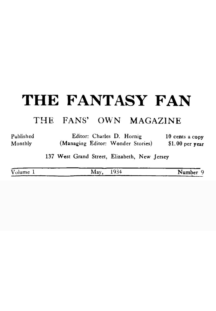 The Fantasy Fan, Volume 1, Number 9, May 1934 The Fan's Own Magazine