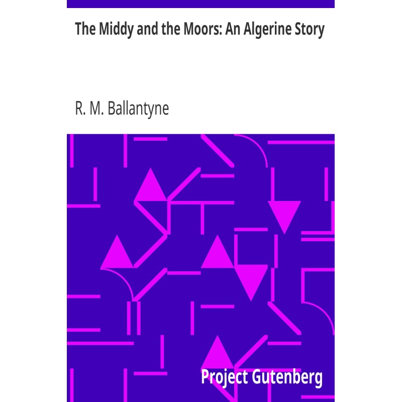 The Middy and the Moors: An...