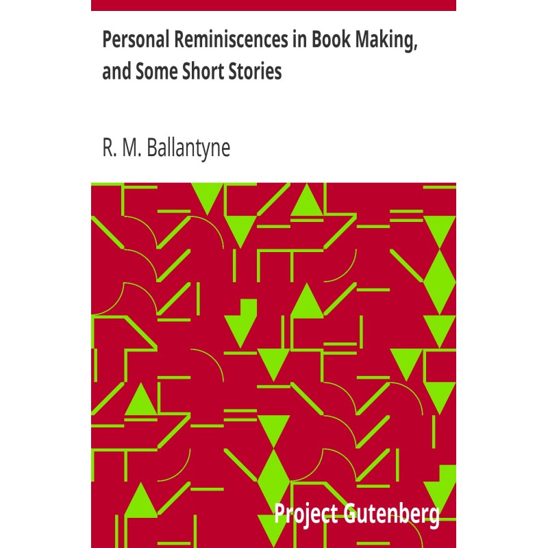 Personal Reminiscences in...