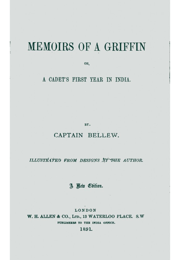 Memoirs of a griffin : $b Or, A cadet's first year in India