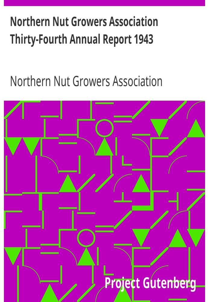 Northern Nut Growers Association Thirty-Fourth Annual Report 1943