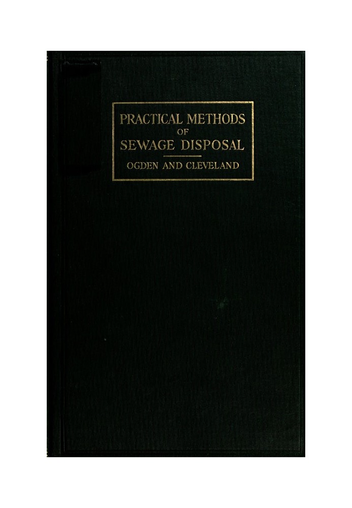 Practical Methods of Sewage Disposal for Residences, Hotels and Institutions