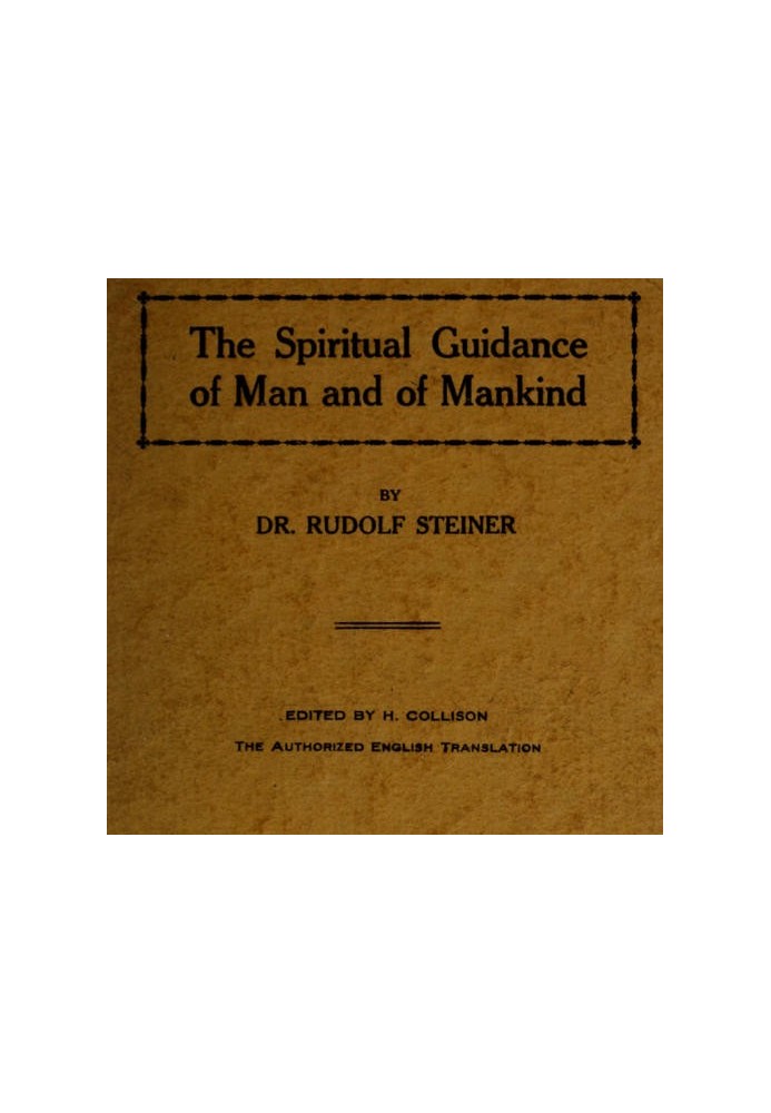 The Spiritual Guidance of Man and of Mankind