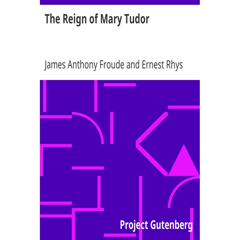 The Reign of Mary Tudor