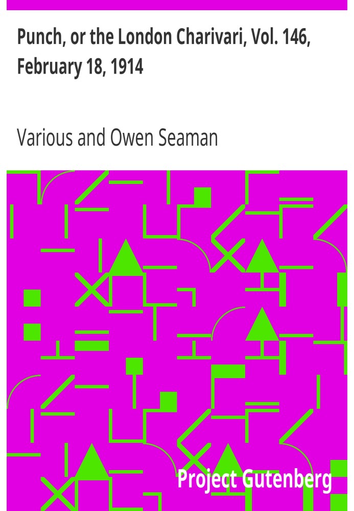 Панч, або Лондонський чаріварі, том. 146, 18 лютого 1914 р