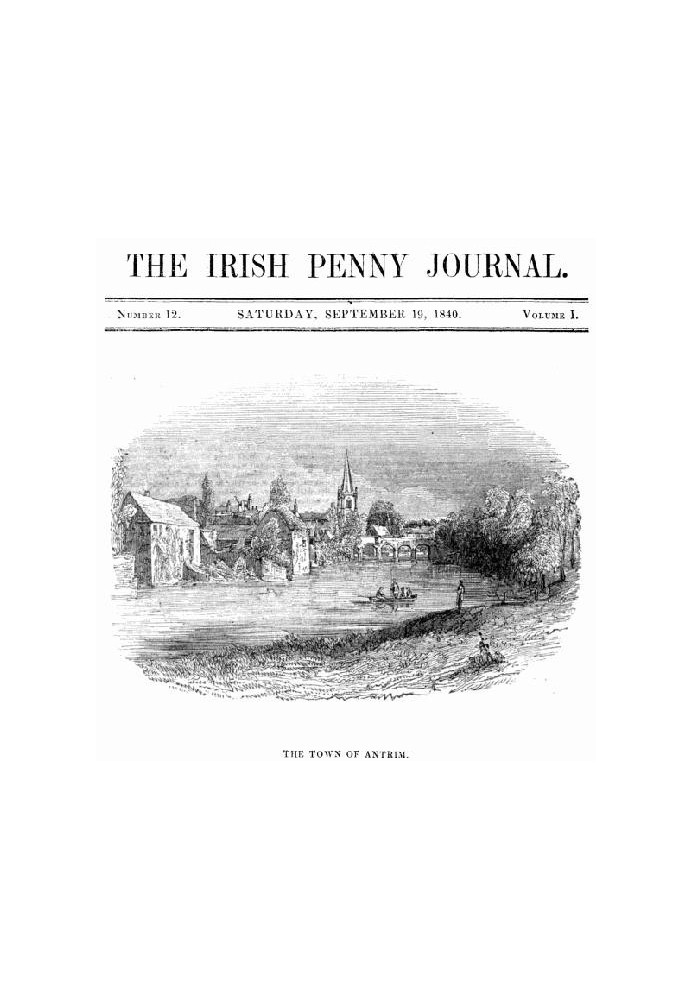 The Irish Penny Journal, Vol. 1 No. 12, September 19, 1840