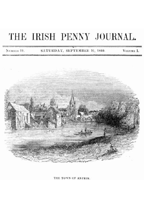 The Irish Penny Journal, Vol. 1 No. 12, September 19, 1840