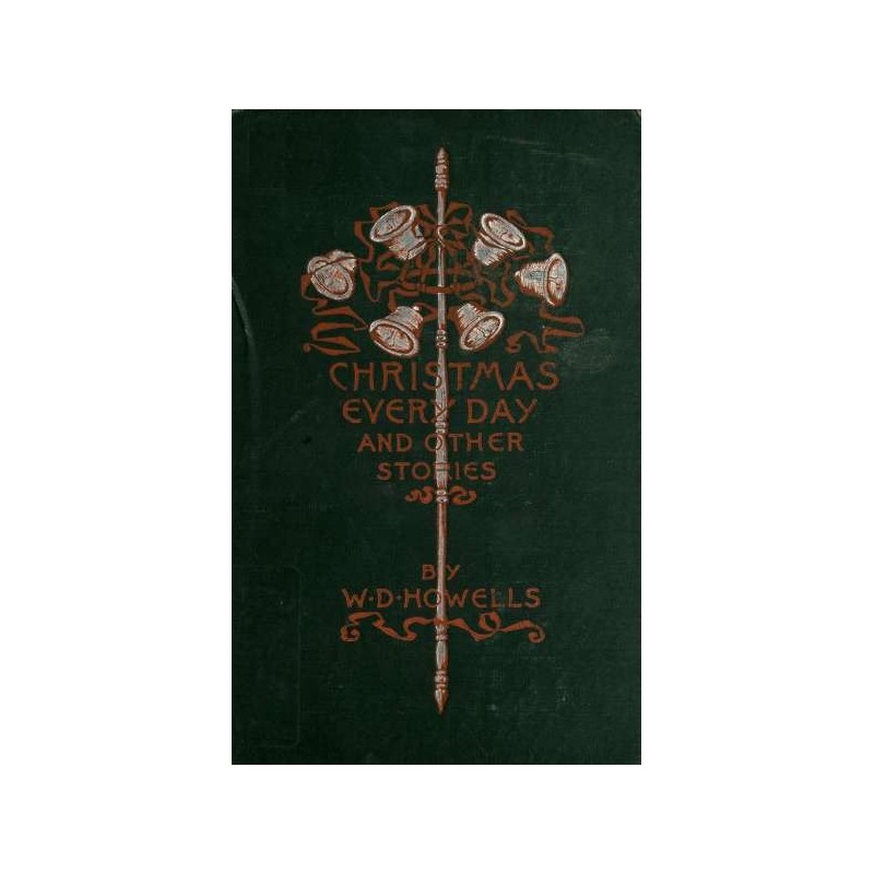 Christmas Every Day and...