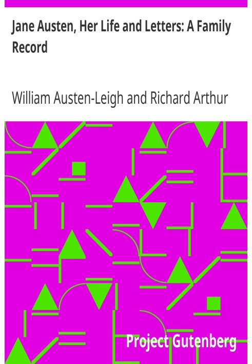 Джейн Остін, її життя та листи: сімейні записи